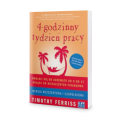 4-godzinny tydzień pracy (WYDANIE ROZSZERZONE) - Tim Ferriss