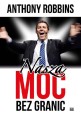 Nasza moc nie zna granic - Anthony Robbins