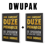 DWUPAK: Jak zarobić (duże) pieniądze - Felix Dennis