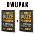 DWUPAK: Jak zarobić (duże) pieniądze - Felix Dennis