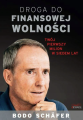 Droga do finansowej wolności - Bodo Schafer