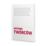 Historie Twórców - praca zbiorowa