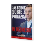 Jak radzić sobie z porażką (nie tylko) w biznesie - Marcin Osman - NOWE WYDANIE!