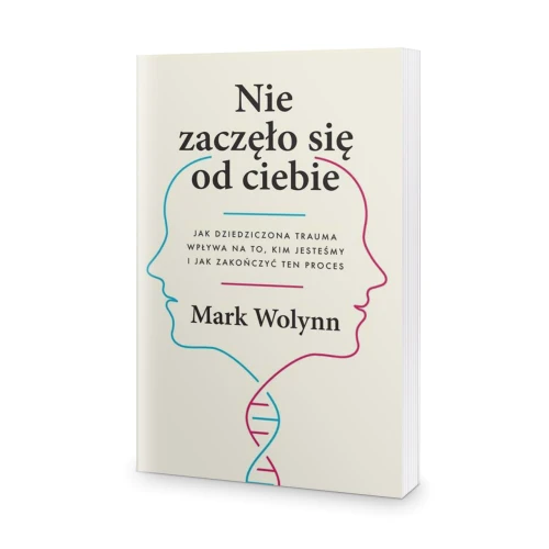 Nie zaczęło się od ciebie - Mark Wolynn