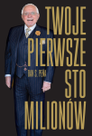 Twoje pierwsze 100 milionów - Dan S. Peña