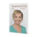 Zaakceptuj siebie - Sonia Szramek Karcz