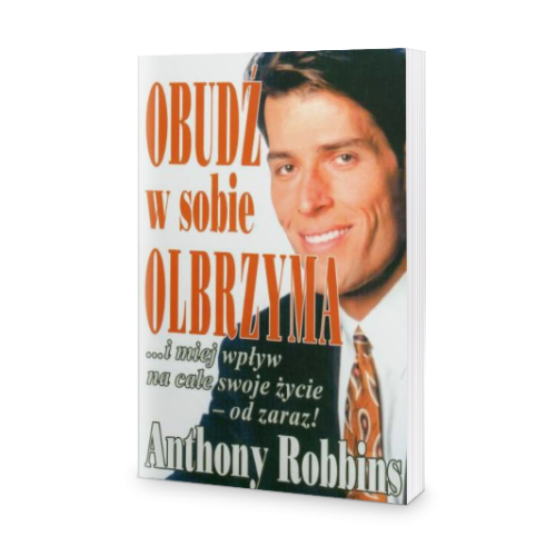 Obudź w sobie olbrzyma! - Anthony Robbins