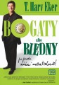 Bogaty albo biedny, po prostu różni mentalnie - T. Hary Eker