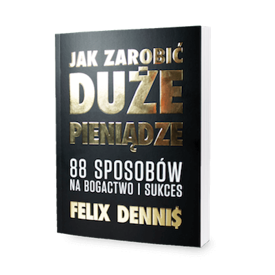 "Jak zarobić duże pieniądze. 88 sposobów na bogactwo"