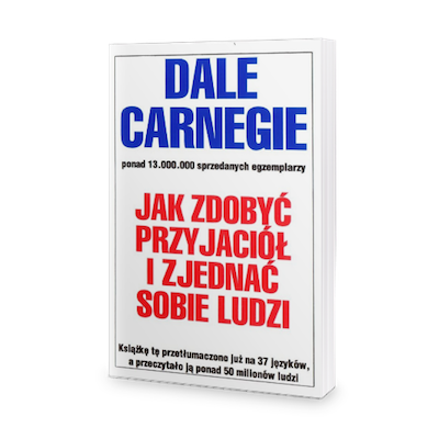 Dale Carnegie - "Jak zdobyć przyjaciół i zjednać sobie ludzi"